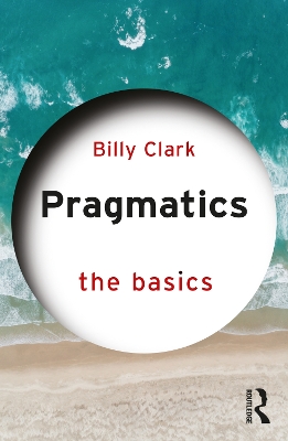 Pragmatics: The Basics: The Basics
