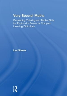 Very Special Maths: Developing Thinking and Maths Skills for Pupils with Severe or Complex  Learning Difficulties