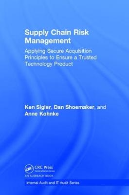 Supply Chain Risk Management: Applying Secure Acquisition Principles to Ensure a Trusted Technology Product
