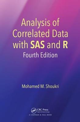 Analysis of Correlated Data with SAS and R: Fourth Edition 4th edition