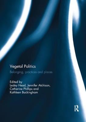 Vegetal Politics: Belonging, practices and places