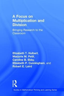 Focus on Multiplication and Division: Bringing Research to the Classroom