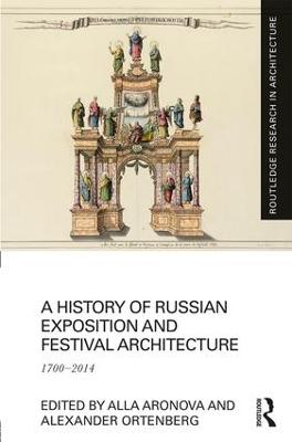 History of Russian Exposition and Festival Architecture: 1700-2014