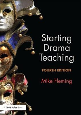 Starting Drama Teaching 4th edition