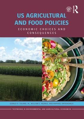 US Agricultural and Food Policies: Economic Choices and Consequences