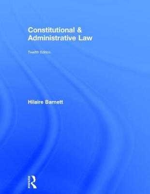 Constitutional & Administrative Law 12th New edition