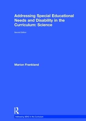 Addressing Special Educational Needs and Disability in the Curriculum: Science: Science 2nd edition