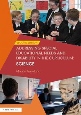 Addressing Special Educational Needs and Disability in the Curriculum: Science: Science 2nd edition