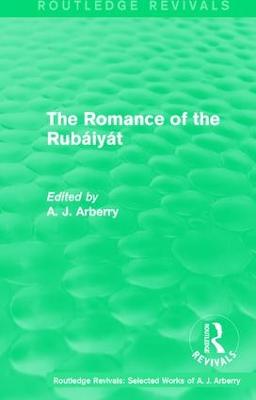 Routledge Revivals: The Romance of the Rubáiyát (1959)