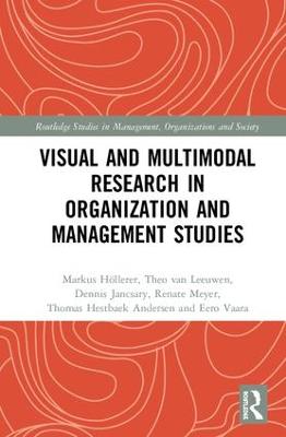 Visual and Multimodal Research in Organization and Management Studies