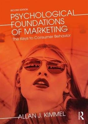 Psychological Foundations of Marketing: The Keys to Consumer Behavior 2nd edition