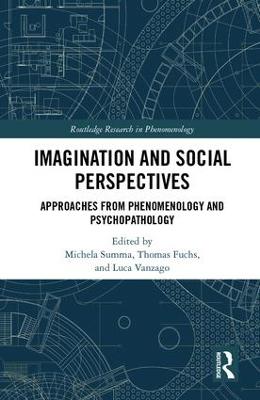 Imagination and Social Perspectives: Approaches from Phenomenology and Psychopathology