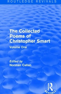 Routledge Revivals: The Collected Poems of Christopher Smart (1949): Volume One