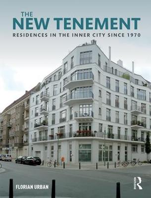 New Tenement: Residences in the Inner City Since 1970