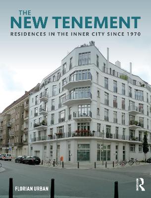 New Tenement: Residences in the Inner City Since 1970
