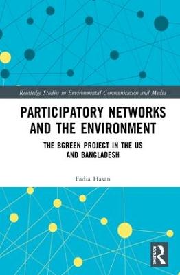 Participatory Networks and the Environment: The BGreen Project in the US and Bangladesh