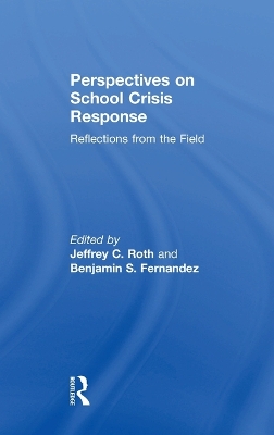 Perspectives on School Crisis Response: Reflections from the Field