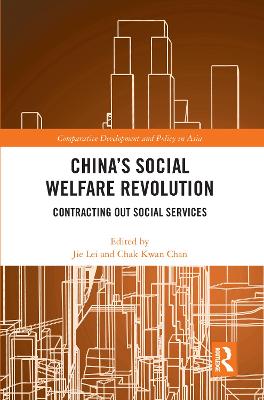 China's Social Welfare Revolution: Contracting Out Social Services
