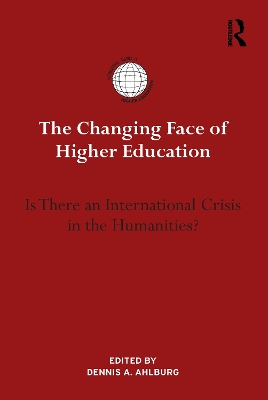 Changing Face of Higher Education: Is There an International Crisis in the Humanities?