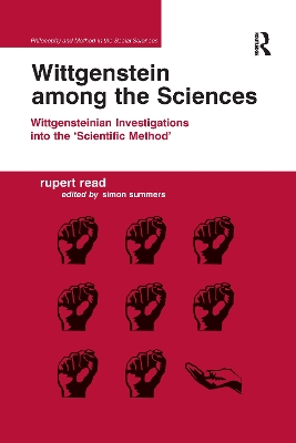 Wittgenstein among the Sciences: Wittgensteinian Investigations into the 'Scientific Method'