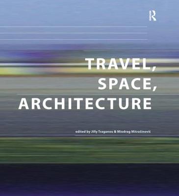 Travel, Space, Architecture