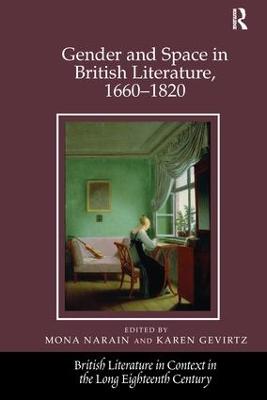 Gender and Space in British Literature, 1660-1820