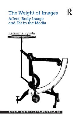 Weight of Images: Affect, Body Image and Fat in the Media