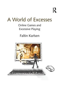 World of Excesses: Online Games and Excessive Playing