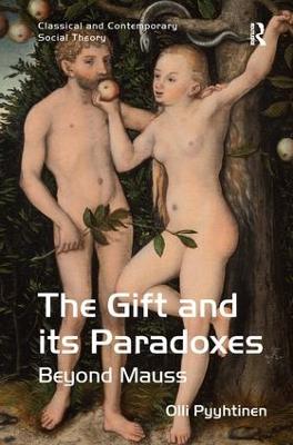 Gift and its Paradoxes: Beyond Mauss