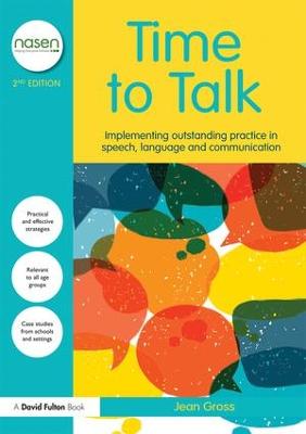 Time to Talk: Implementing Outstanding Practice in Speech, Language and Communication 2nd edition