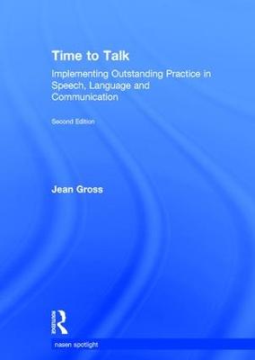 Time to Talk: Implementing Outstanding Practice in Speech, Language and Communication 2nd edition