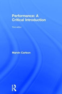 Performance: A Critical Introduction: A Critical Introduction 3rd edition