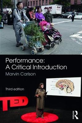 Performance: A Critical Introduction: A Critical Introduction 3rd edition