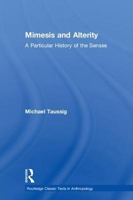 Mimesis and Alterity: A Particular History of the Senses