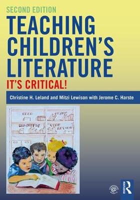 Teaching Children's Literature: It's Critical! 2nd edition