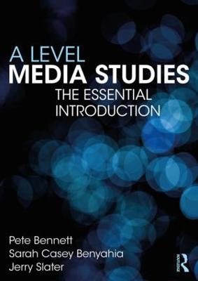 Level Media Studies: The Essential Introduction