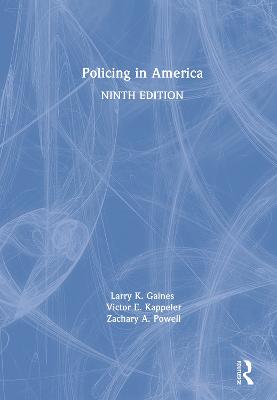 Policing in America 9th edition