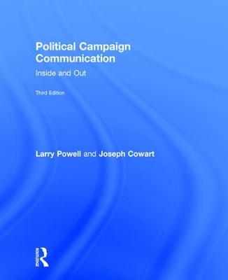 Political Campaign Communication: Inside and Out 3rd edition