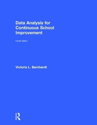 Data Analysis for Continuous School Improvement: For Continuous School Improvement 4th edition