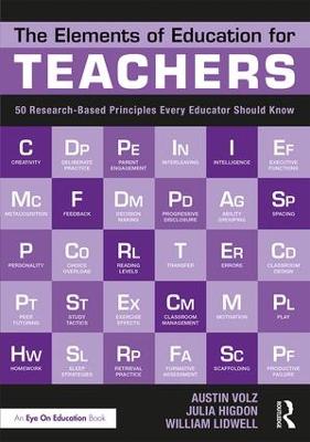 Elements of Education for Teachers: 50 Research-Based Principles Every Educator Should Know