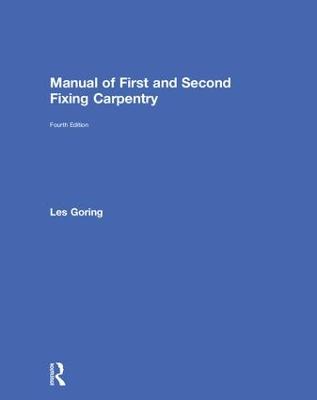Manual of First and Second Fixing Carpentry 4th edition