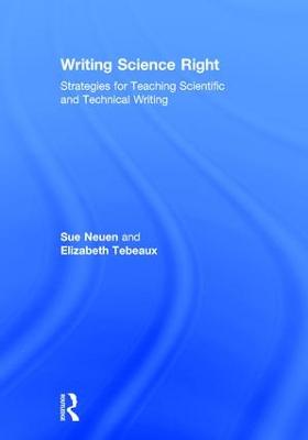 Writing Science Right: Strategies for Teaching Scientific and Technical Writing