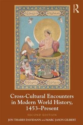 Cross-Cultural Encounters in Modern World History, 1453-Present 2nd edition