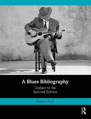 Blues Bibliography: Second Edition: Volume 2
