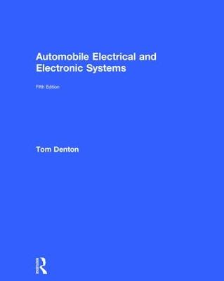 Automobile Electrical and Electronic Systems 5th edition