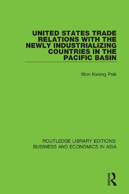 United States Trade Relations with the Newly Industrializing Countries in  the Pacific Basin