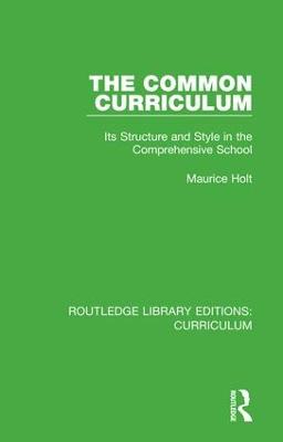 Common Curriculum: Its Structure and Style in the Comprehensive School