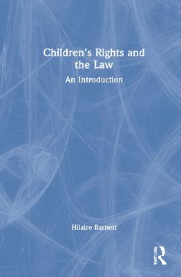 Children's Rights and the Law: An Introduction