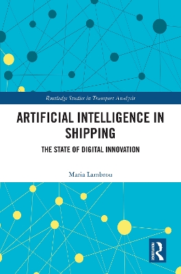 Artificial Intelligence in Shipping: The State of Digital Innovation