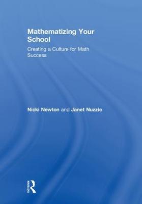 Mathematizing Your School: Creating a Culture for Math Success